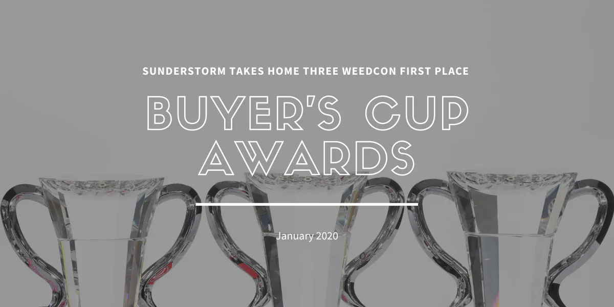 Sunderstorm Wins Three WeedCon Wonderland 1st Place Buyer’s Cup Awards